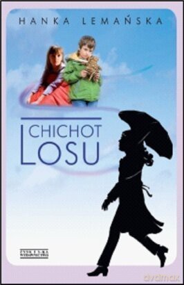 Chichot losu - Hanka Lemańska [KSIĄŻKA]