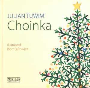 Choinka - Julian Tuwim [KSIĄŻKA]