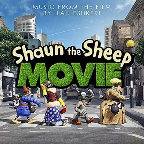 Ilan Eshkeri: Shaun the Sheep Movie - Music From the Film [CD]