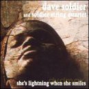Dave Soldier: She Is Lightning When She Smiles [CD]