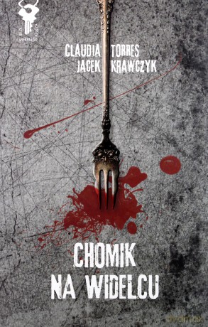 Chomik Na Widelcu - Claudia Torres [KSIĄŻKA]