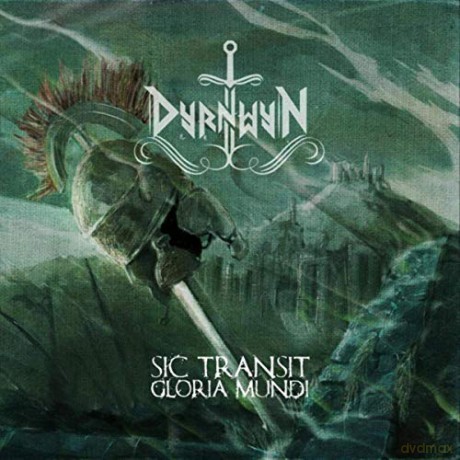 Dyrnwynd (Folk Viking Metal): Sic Transit Gloria Mundi 2018 [CD]