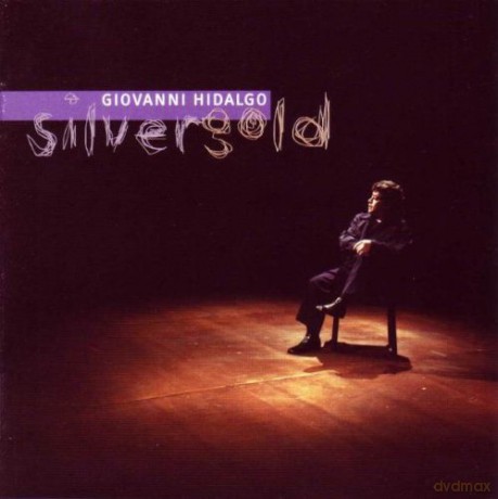 Giovanni Hidalgo: Silver Gold [CD]