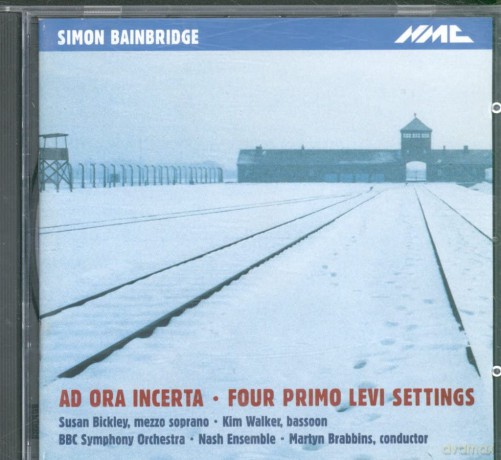 Simon Bainbridge: Simon Bainbridge - Ad Ora Incerta - Four Primo Levi Settings [CD]