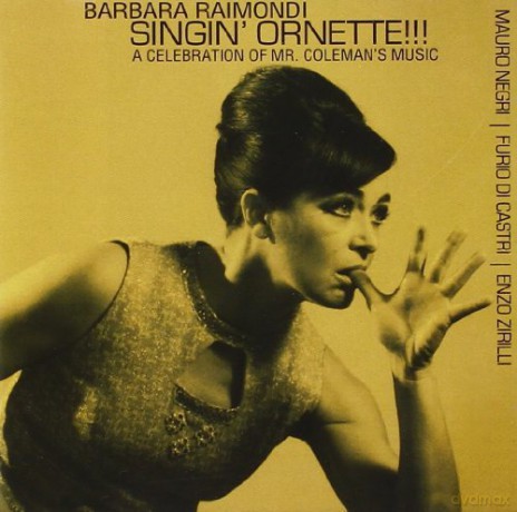 Barbara Raimondi: Singin' Ornette!!! [CD]