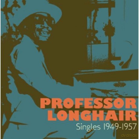 Professor Longhair: Singles 1949 - 1957 [CD]