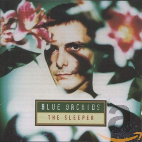 Blue Orchids: Sleeper [CD]
