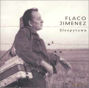 Flaco Jimenez: Sleepytown [CD]