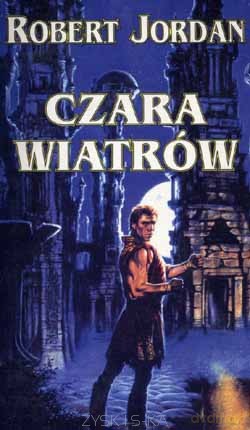 Czara Wiatrów - Robert Jordan [KSIĄŻKA]