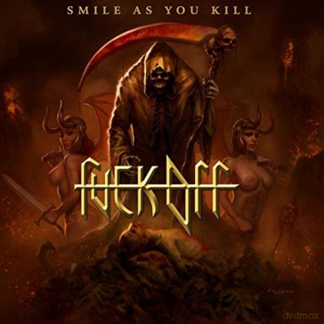 Fuck Off: Smile as You Kill [CD]