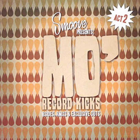 Smoove Presents Mo' Record Kicks Act II [CD]