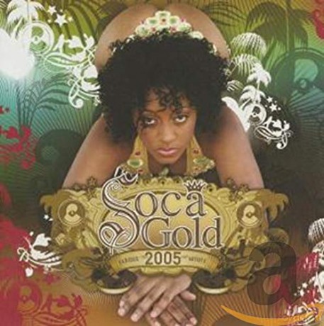 Soca Gold 2005 [2CD]