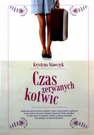 Czas Zerwanych Kotwic - Krystyna Szewczyk [KSIĄŻKA]