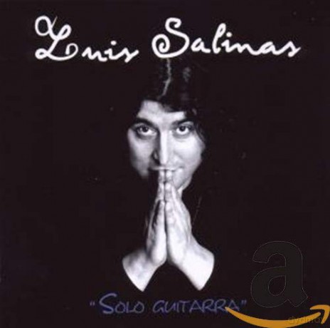 Luis Salinas: Solo Guitarra [CD]