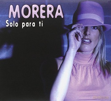 Morera: Solo Para Ti [CD]