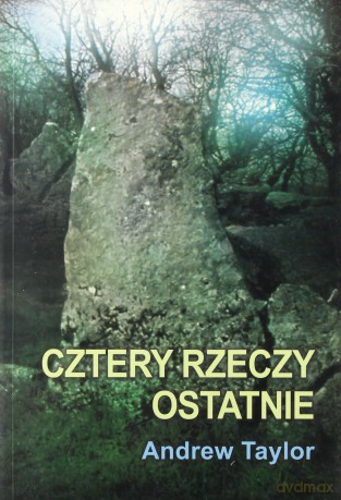 Cztery Rzeczy Ostatnie - Taylor Andrew [KSIĄŻKA]