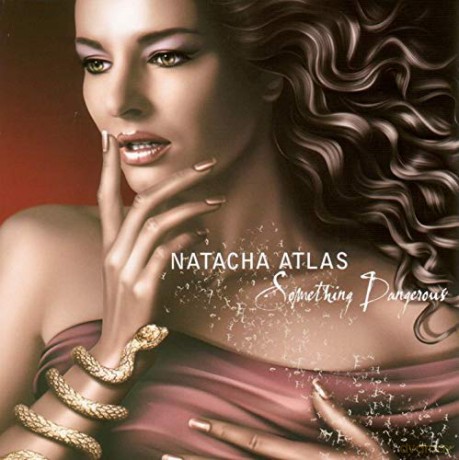 Natacha Atlas: Something Dangerous [CD]