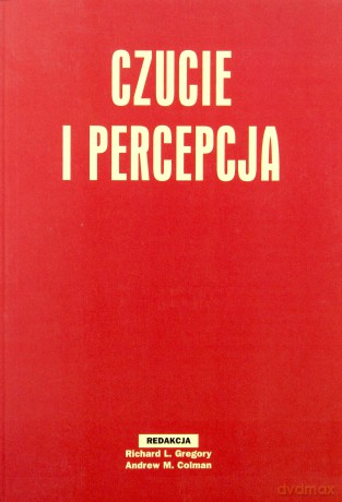 Czucie I Percepcja II - Richard L.Gregory [KSIĄŻKA]