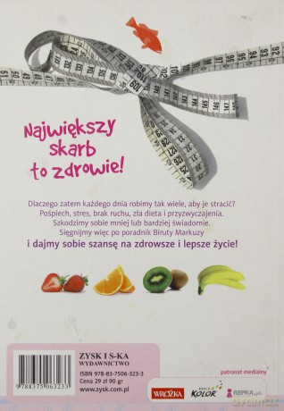 Daj sobie szansę, czyli jak zachować młodość i zdrowie - Biruta Markuza [KSIĄŻKA]