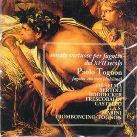 Paolo Tognon: Sonate Virtuose Per Fagotto [CD]