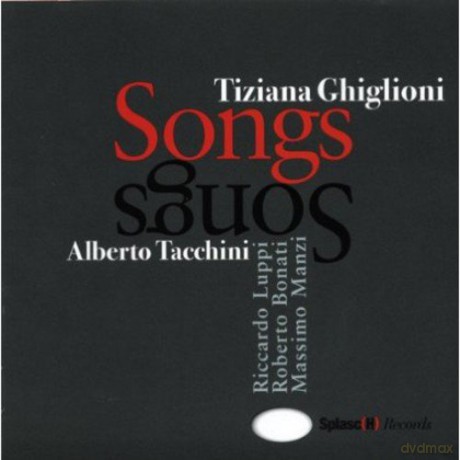 Tiziana Ghiglioni: Songs [CD]