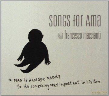 Francesco Maccianti: Songs for Ama [CD]