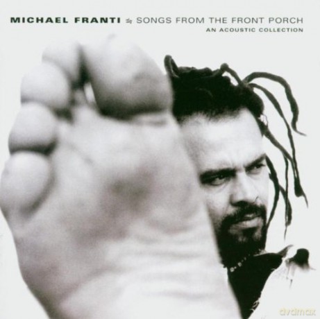 Michael Franti: Songs From the Front Porch: An Acoustic Collection [CD]