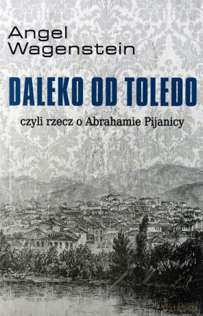 Daleko Od Toledo - Wagenstein Angel [KSIĄŻKA]