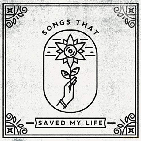 Songs That Saved My Life [CD]