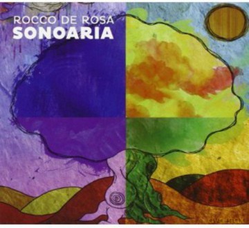 Rocco De Rosa: Sonoaria [CD]