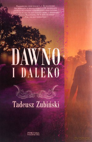 Dawno i daleko - Tadeusz Zubiński [KSIĄŻKA]