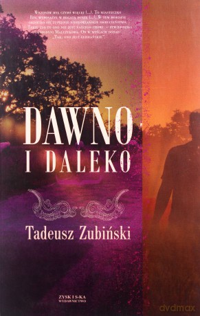Dawno i daleko - Tadeusz Zubiński [KSIĄŻKA]