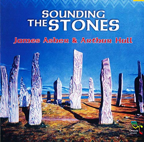 James Asher: Sounding the Stones [CD]