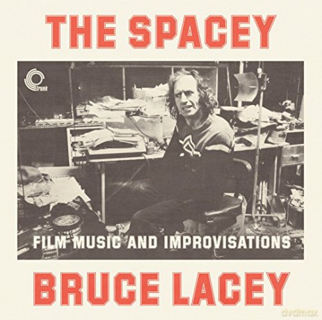 Bruce Lacey: Spacey Bruce Lacey [CD]