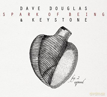 Dave Douglas: Spark Of Being [CD]