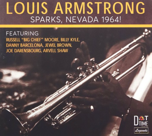 Louis Armstrong: Sparks,Nevada 1964 [CD]