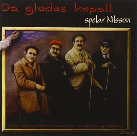 De Gladas Kapell: Spelar Nilsson [CD]