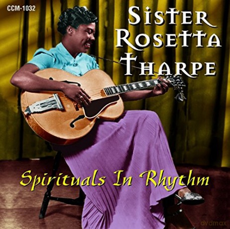 Sister Rosetta Tharpe: Spirituals In Rhythm [CD]
