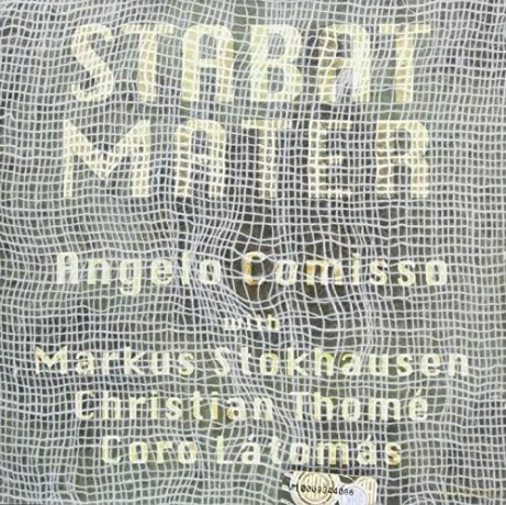 Angelo Comisso: Stabat Mater [CD]