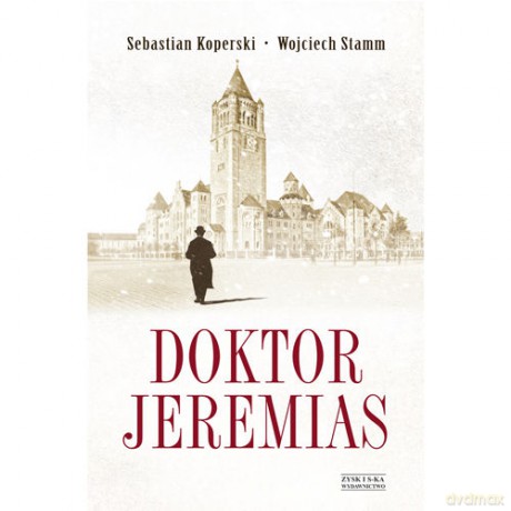 Doktor Jeremias - S. Koperski, W. Stamm [KSIĄŻKA]