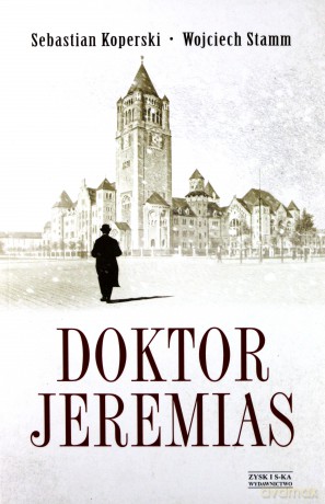 Doktor Jeremias - S. Koperski, W. Stamm [KSIĄŻKA]