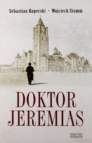 Doktor Jeremias - S. Koperski, W. Stamm [KSIĄŻKA]