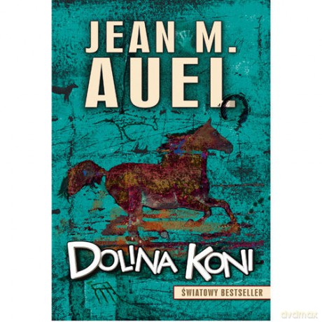 Dolina Koni - Jean Auel [KSIĄŻKA]