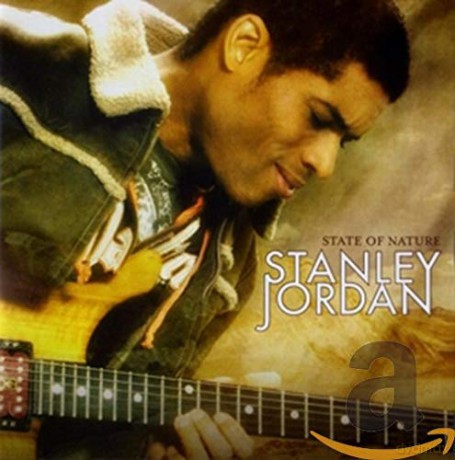 Stanley Jordan: State of Nature [CD]