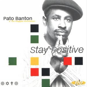Pato Banton: Stay Positive [CD]
