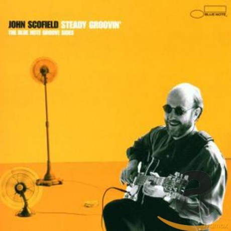 John Scofield: Steady Groovin' [CD]