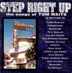 Step Right Up - the Songs of Tom Waits [CD]