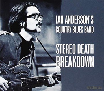 Ian Anderson'S Country Blues Band: Stereo Death Breakdown [CD]