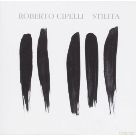 Roberto Cipelli: Stilita [CD]