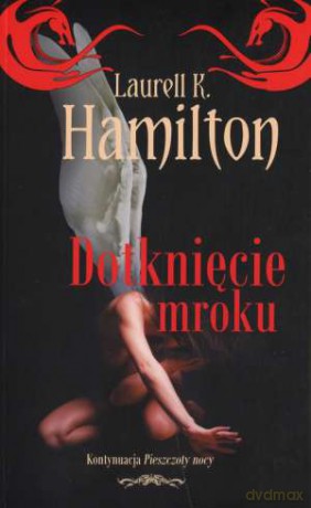 Dotknięcie Mroku - Laurell Hamilton [KSIĄŻKA]